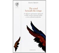 The wind beneath the wings. A reflective/participant approach to EFL teacher training within a cross-cultural perspective