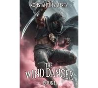 The Wind Dancer: An Action & Adventure Progression Fantasy Series