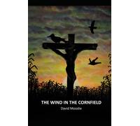The Wind In The Cornfield: A Tale Of Sentient Beings