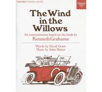 Kenneth Grahame – The Wind in the Willows – An entertainment based on the book by Kenneth Grahame