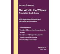 The Wind in the Willows: Annotated Study Guide: With explanatory footnotes and comprehension questions
