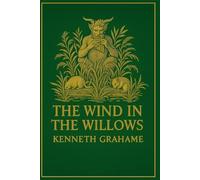 The Wind in the Willows: English Odyssey Classics - Original Text with Annotations