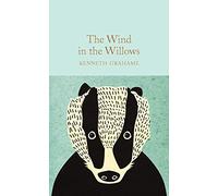 The Wind in the Willows: (Macmillan Collector's Library)