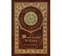 The Wind in the Willows (Royal Collector's Edition)