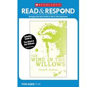 The Wind in the Willows: teaching activities for guided and shared reading, writing, speaking, listening and more! (Read & Respond)