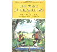 The Wind in the Willows: The Centennial Anniversary Edition by Kenneth Grahame (1983-09-01)