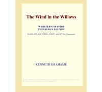 The Wind in the Willows (Webster's Spanish Thesaurus Edition)