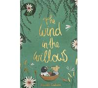 The Wind in the Willows (Wordsworth Collector's Editions)