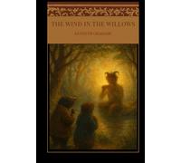 The Wind in the Willows: Young Adult Classic Literature (Annotated)