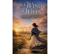 The wind of wills: Book 1 in Elmbrook's Tales series - A Christian Historical Novel