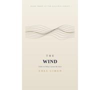 The Wind: Order in What Cannot Be Seen - Book Three of the Balance Series: 3