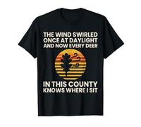The Wind Swirled Once At Daylight Funny Deer Hunter Value Graphic T-Shirt