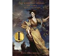 The Wind That Shakes The Corn: Memoirs of a Scots Irish Woman