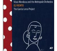 Vince Mendoza - El Viento - The García Lorca Project