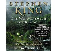 The Wind Through the Keyhole: A Dark Tower Novel
