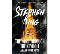 The Wind through the Keyhole: A Dark Tower Novel (The dark tower)