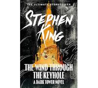 The Wind through the Keyhole: A Dark Tower Novel (The dark tower)