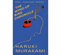 The Wind-Up Bird Chronicle (Vintage International)