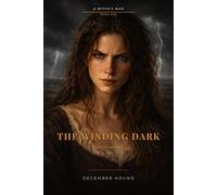The Winding Dark (A Witch's War)