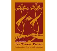 The Winding Passage: Sociological Essays and Journeys