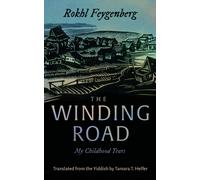 The Winding Road : My Childhood Years
