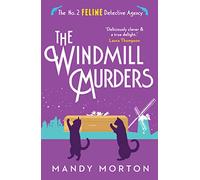The Windmill Murders (The No. 2 Feline Detective Agency 11)
