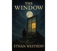 The Window: Poetic Prose and Reflections