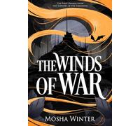 The Winds of War: A Dark Epic Fantasy Adventure (The Tapestry of the Tarnished)