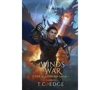 The Winds of War: The Bladeborn Saga, Book Four