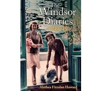 The Windsor Diaries: A childhood with the Princesses: A childhood with the young Princesses Elizabeth and Margaret