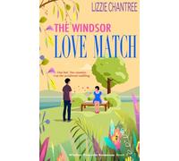 The Windsor Love Match: One bed. Two enemies. Cue the accidental cuddling.: 3 (Windsor Riverside Romances)