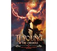 The Windweaver's Storm: An Old Gods Story: 2 (Tj Young & the Orishas)