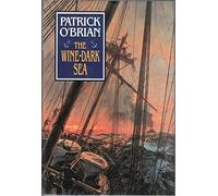 The Wine-Dark Sea: 16 (Aubrey/Maturin Novels)