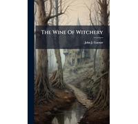 The Wine Of Witchery