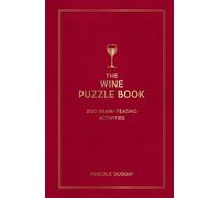 The Wine Puzzle Book – Brain-Teasing Puzzles, Games and Trivia – Boxer Gifts