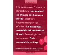 The Winemaker's Essential Phrasebook: English, German, French, Italian, Spanish, and Portuguese Wine Dictionary
