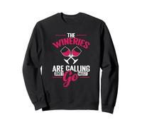 The Wineries are Calling Sweatshirt