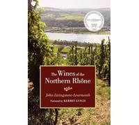 The Wines of the Northern Rhone