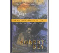 The Winged Energy of Delight: Selected Translations
