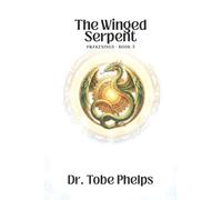 The Winged Serpent: 5 (Awakenings)