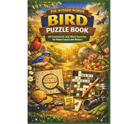 The Winged Words Bird Puzzle Book: 60 Crosswords and Word Searches for Nature Lovers and Birders