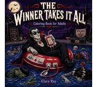 The Winner Takes it All: Funny Vampire Coloring Book for Adults