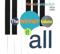 The winner takes it all / plays Abba