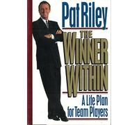 The Winner within: A Life Plan for Team Players