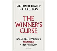 The Winner's Curse : Behavioral Economics Anomalies Then and Now