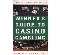 The Winner's Guide to Casino Gambling: 3rd Edition: Completely Revised and Updated (Reference)