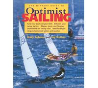 The Winner's Guide to Optimist Sailing