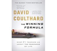 The Winning Formula: Leadership, Strategy and Motivation The F1 Way
