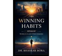 The Winning Habits: Rituals of World-Class Performers