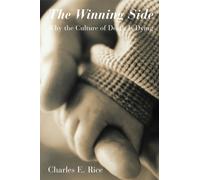 The Winning Side : Why the Culture of Death Is Dying